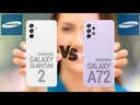Samsung Galaxy Quantum 2 Vs Samsung Galaxy A72